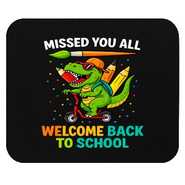 Discover Missed You Welcome Back to School Funny Dinosaur Mouse Pads