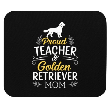 Discover Proud Teacher and Golden Retriever Mom Mouse Pads