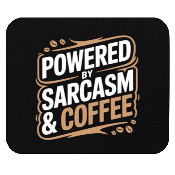 Discover Powered By Sarcasm And Coffee Humorous Design for Mouse Pads