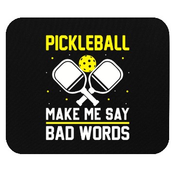 Discover Pickleball Make me say bad words Mouse Pads