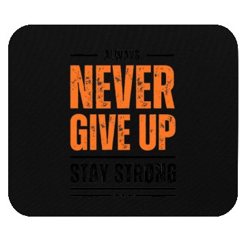 Discover Inspirational Never Give Up Typography Mouse Pads