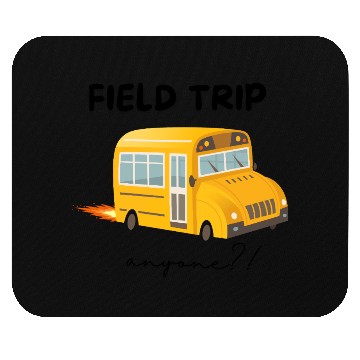Discover Field Trip Anyone Mouse Pads, Teacher Mouse Pads, Gift for Tea