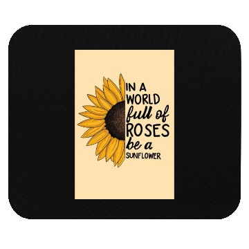 Discover Sunflower and Roses Inspirational Quote Mouse Pads