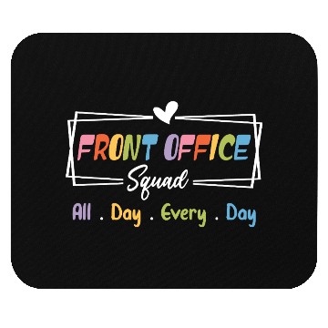 Discover Front Office Squad Back To School First Day Mouse Pads