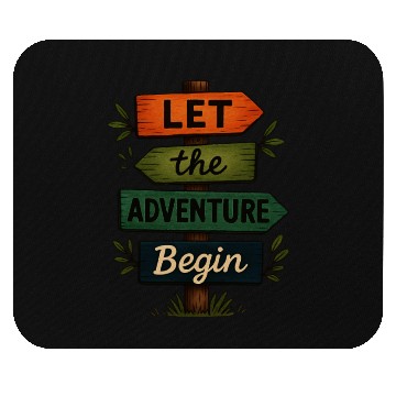 Discover Let your adventure begin Mouse Pads