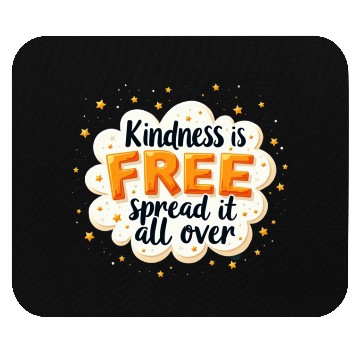 Discover Kindness is Free Inspirational Quote Design Mouse Pads