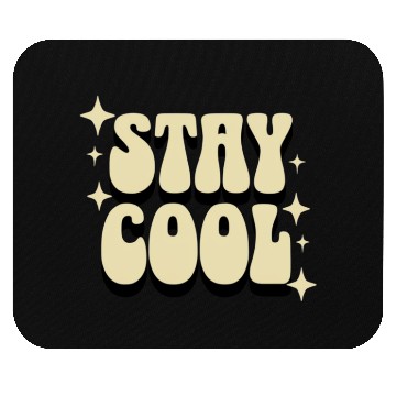 Discover Stay Cool Retro Typography Design Mouse Pads