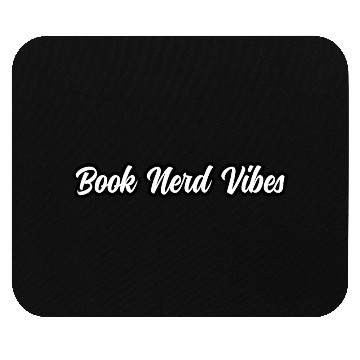 Discover Book Nerd Vibes Typography Design Mouse Pads