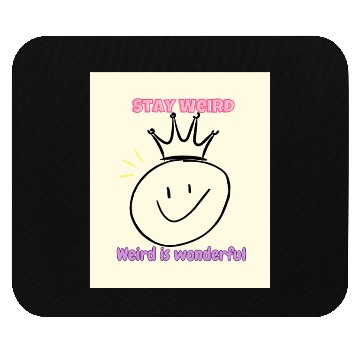 Discover Whimsical Crown with Stay Weird Message Mouse Pads