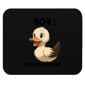 Discover 404: DUCK NOT FOUND. Mouse Pads