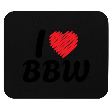 Discover I Love BBW – Bold Body Positive Statement Design Mouse Pads