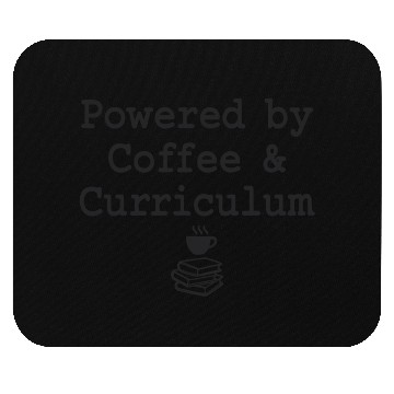 Discover Powered by Coffee & Curriculum Coffee Statement Mouse Pads