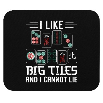 Discover I Like Big Tiles And I Cannot Lie Mahjong Mouse Pads