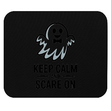 Discover Keep Calm and Scare On Mouse Pads