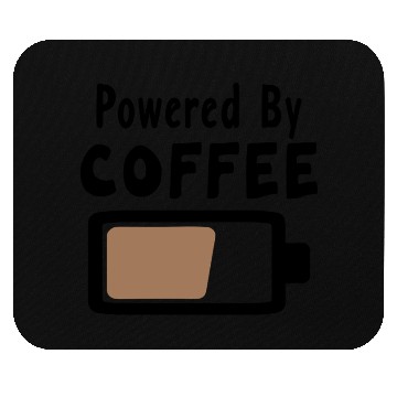 Discover Powered By Coffee – Coffee Statement Saying Mouse Pads