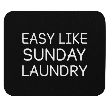 Discover Casual Sunday Laundry Mouse Pads Design