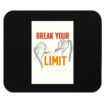 Discover Break Your Limit – Motivational Design Mouse Pads