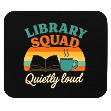 Discover Library Squad Quietly Loud Reading Crew Librarian  Mouse Pads
