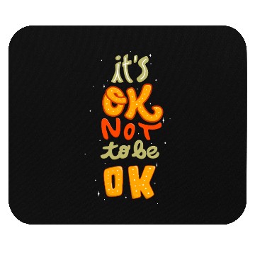 Discover Playful Cookie It's oke Not Mouse Pads