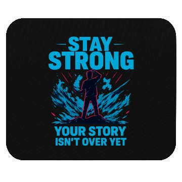 Discover Stay Strong Motivational Storm Mouse Pads Design