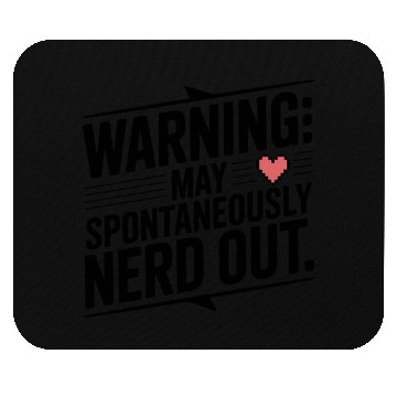 Discover Warning May Spontaneously Nerd Out Mouse Pads