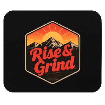 Discover Rise & Grind – Motivational Design Mouse Pads