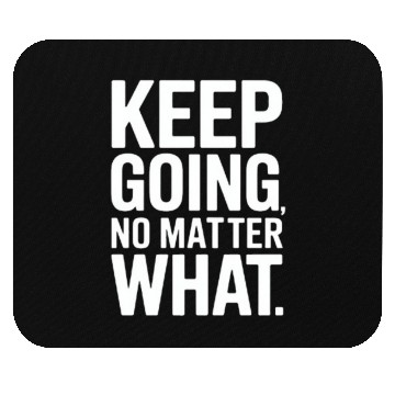 Discover Inspirational Motivation Quote Design Mouse Pads