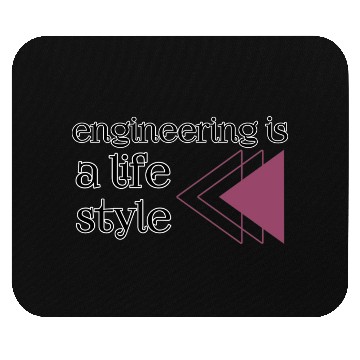 Discover Engineering is a lifestyle  Mouse Pads