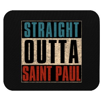 Discover Straight Outta Saint Paul Minnesota MN Mouse Pads