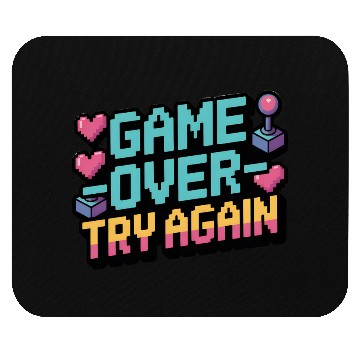 Discover Game Over Try Again Quote Mouse Pads