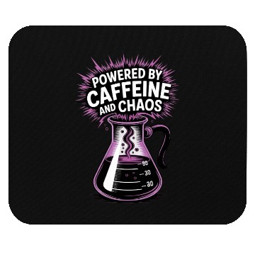 Discover Powered by Caffeine and Chaos Funny Energy Quote Mouse Pads