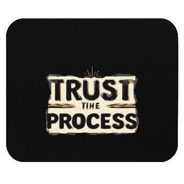 Discover Trust the Process Mouse Pads