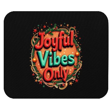 Discover Festive Holiday Joyful Vibes Design Mouse Pads