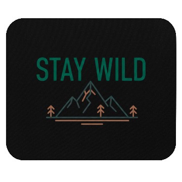 Discover Mountain Wilderness Stay Wild Mouse Pads