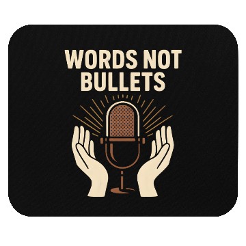 Discover Words Not Bullets Microphone Mouse Pads