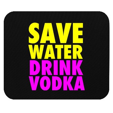 Discover Save Water Drink Vodka Neon Party Design Mouse Pads