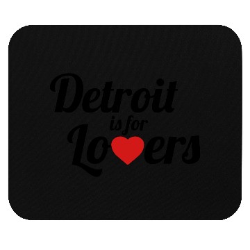 Discover Detroit is for lovers Mouse Pads