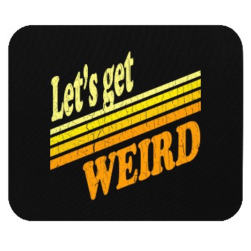 Discover Vintage Let's Get Weird (distressed design) Mouse Pads