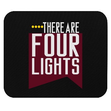 Discover There Are Four Lights Mouse Pads