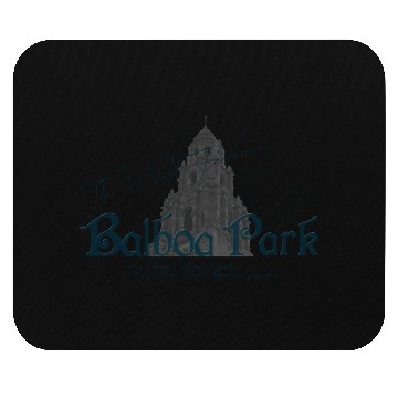 Discover Balboa Park San Diego California Mouse Pads