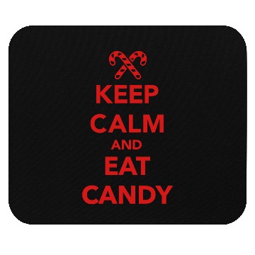 Discover Keep calm and eat candy Mouse Pads