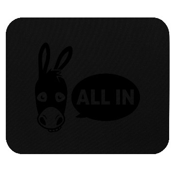 Discover Poker donkey - all in Mouse Pads