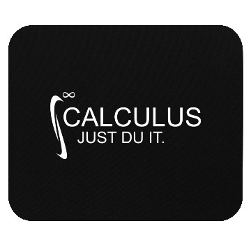 Discover Calculus Just Du It Math Mouse Pads