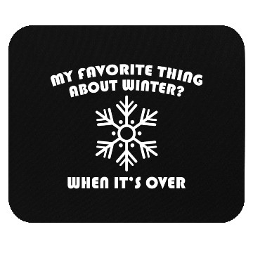 Discover Favorite Thing About Winter Mouse Pads