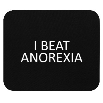 Discover I Beat Anorexia Mouse Pads