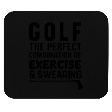 Discover Golf The Perfect Combination Exercise & Swearing Mouse Pads