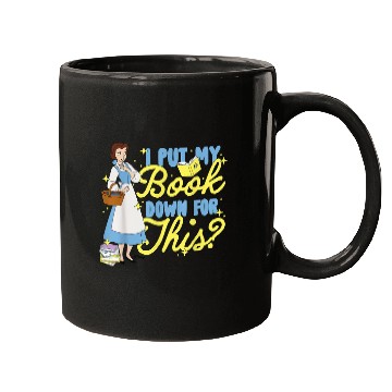 Discover Disney Princess Belle I Put My Book Down For Thi Mugs