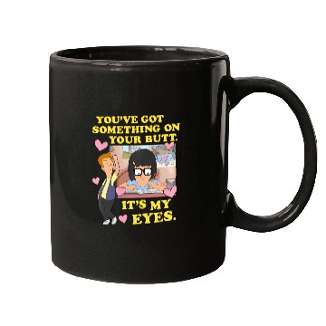 Discover Bob'S Burgers Something On Your Butt Mugs