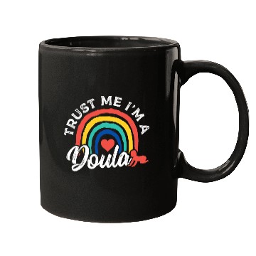 Discover Trust Me Im A Doula Birth Worker Mugs
