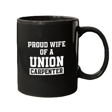 Discover Union Carpenter Union Carpentry Worker 10 Mugs